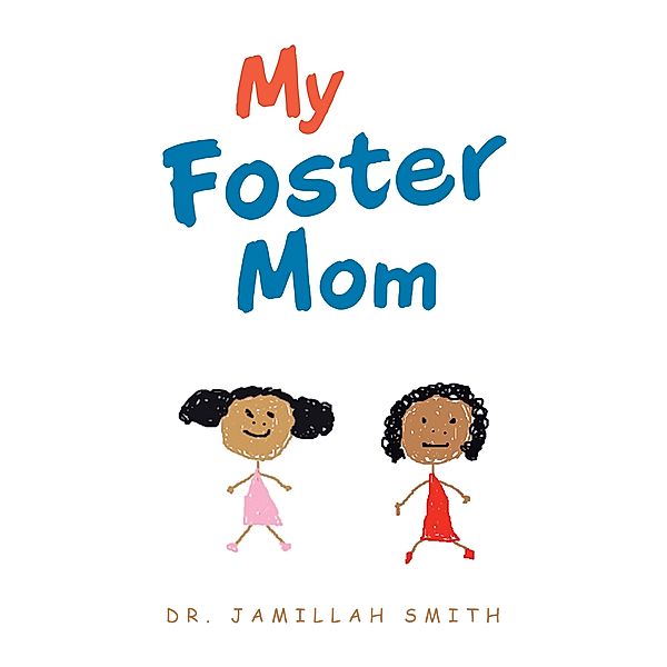 My Foster Mom, Jamillah Smith