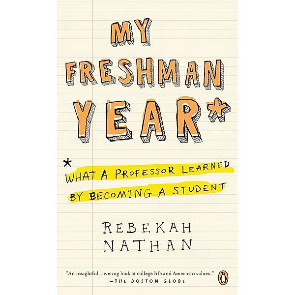My Freshman Year, Rebekah Nathan