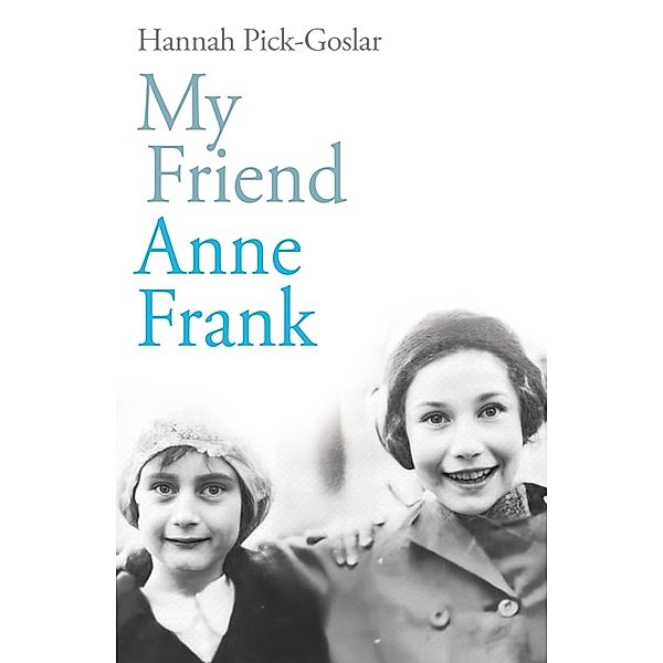 My Friend Anne Frank, Hannah Pick-Goslar