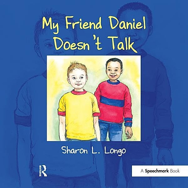 My Friend Daniel Doesn't Talk, Sharon Longo