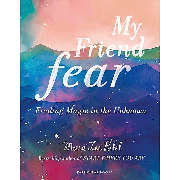 My Friend Fear, Meera Lee Patel
