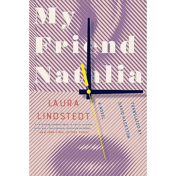My Friend Natalia: A Novel, Laura Lindstedt