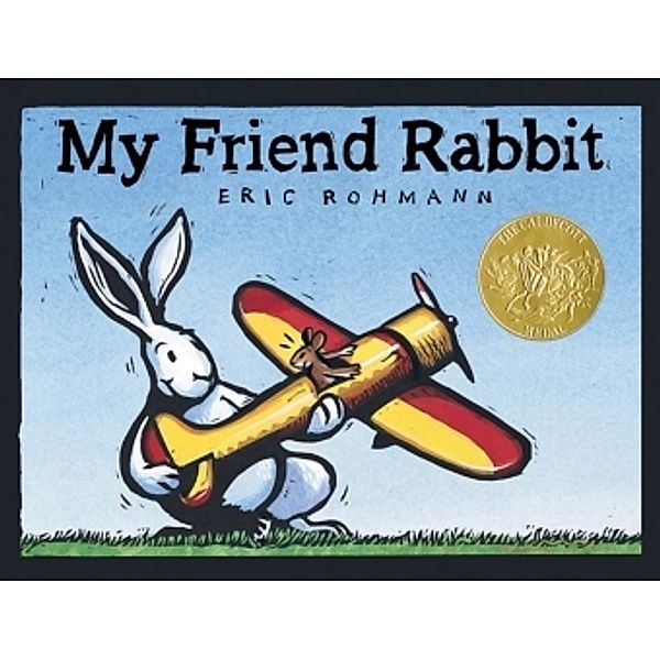 My Friend Rabbit, Eric Rohmann