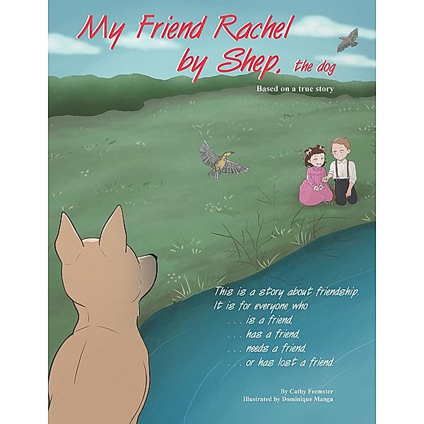 My Friend Rachel, by Shep the Dog, Cathy Feemster