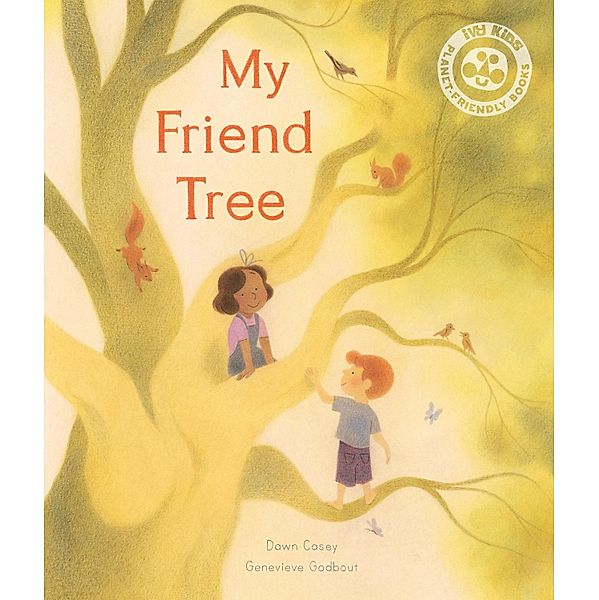 My Friend Tree, Dawn Casey