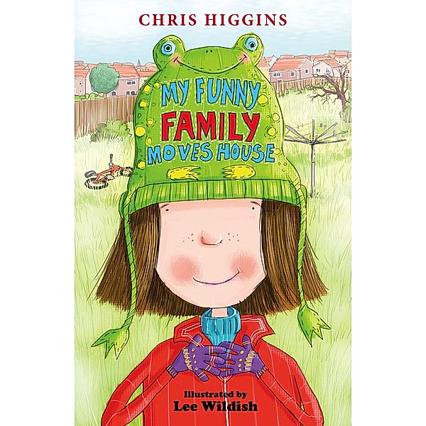 My Funny Family Moves House / My Funny Family Bd.5, Chris Higgins