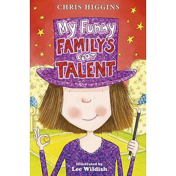 My Funny Family's Got Talent / My Funny Family Bd.4, Chris Higgins
