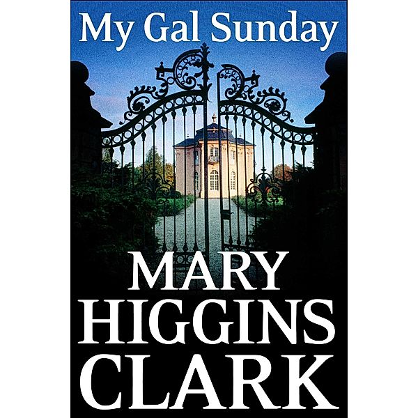 My Gal Sunday, Mary Higgins Clark