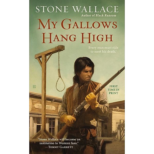 My Gallows Hang High, Stone Wallace