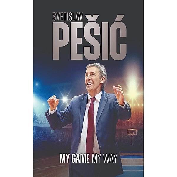 My Game My Way, Svetislav Pesic