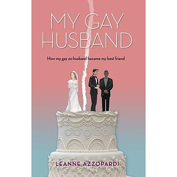 My Gay Husband, Leanne Azzopardi