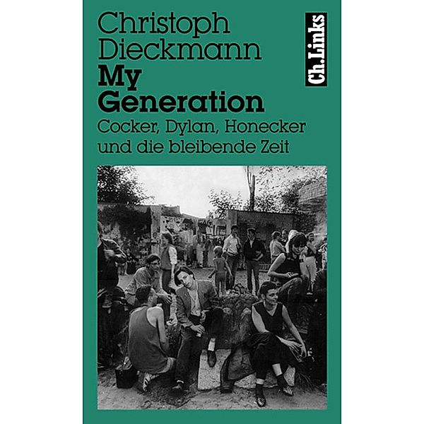 My Generation / Literarische Publizistik, Christoph Dieckmann