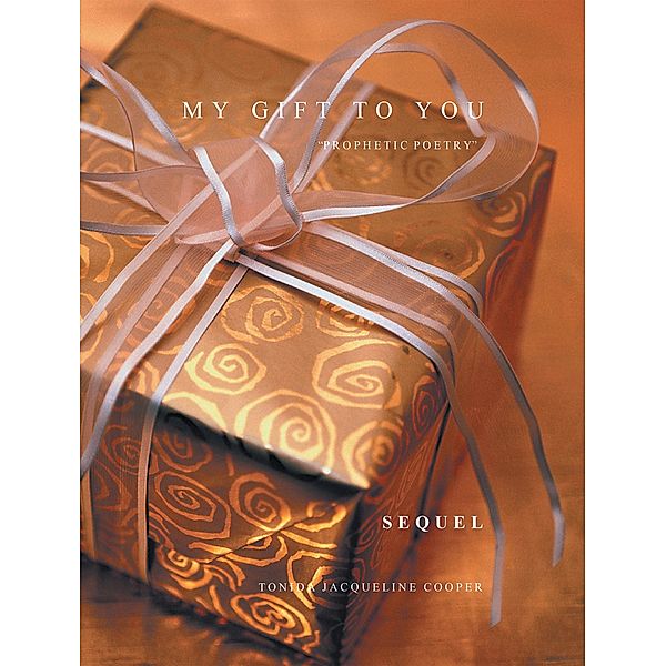 My Gift to You Sequel, Tonida Jacqueline Cooper