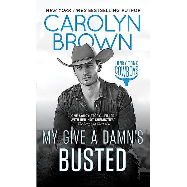My Give a Damn's Busted / Honky Tonk Bd.3, Carolyn Brown
