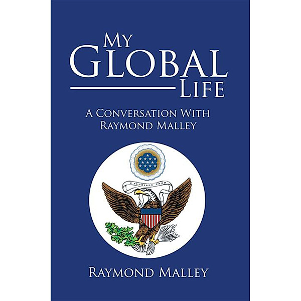 My Global Life, Raymond Malley