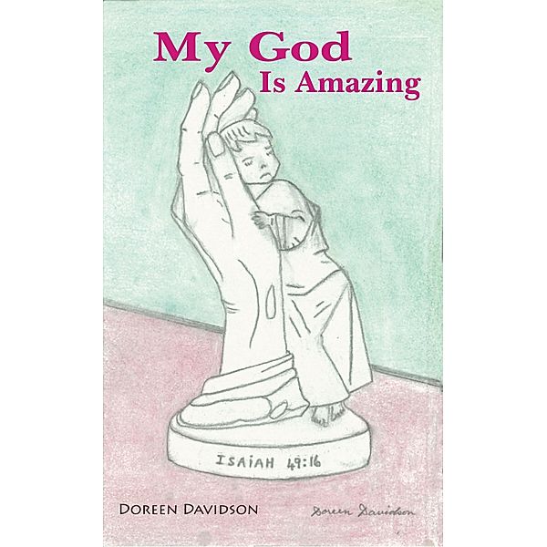 My God Is Amazing, Doreen Davidson