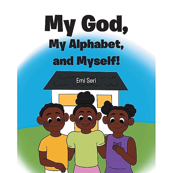My God, My Alphabet, and Myself!, Emi Seri