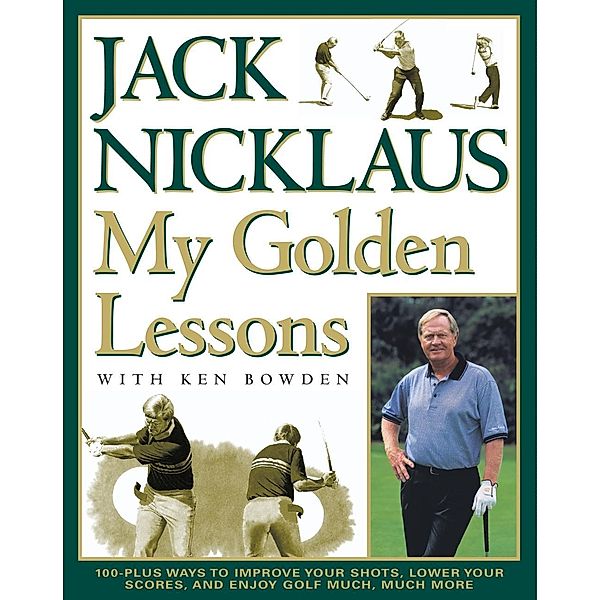 My Golden Lessons, Jack Nicklaus