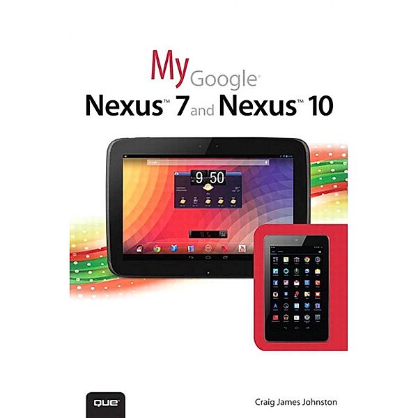 My Google Nexus 7 and Nexus 10 / My..., Craig James Johnston