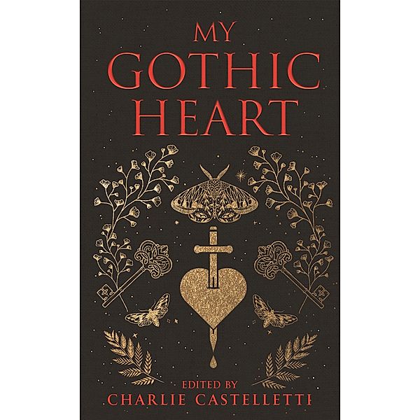 My Gothic Heart / Macmillan Collector's Library