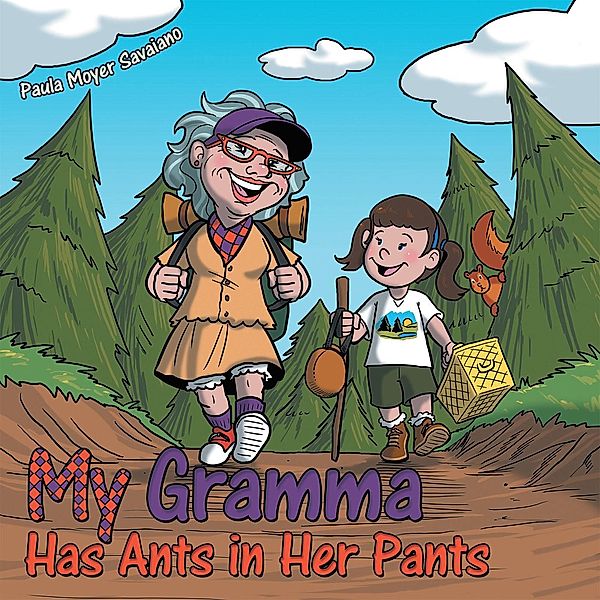 My Gramma Has Ants in Her Pants, Paula Moyer Savaiano