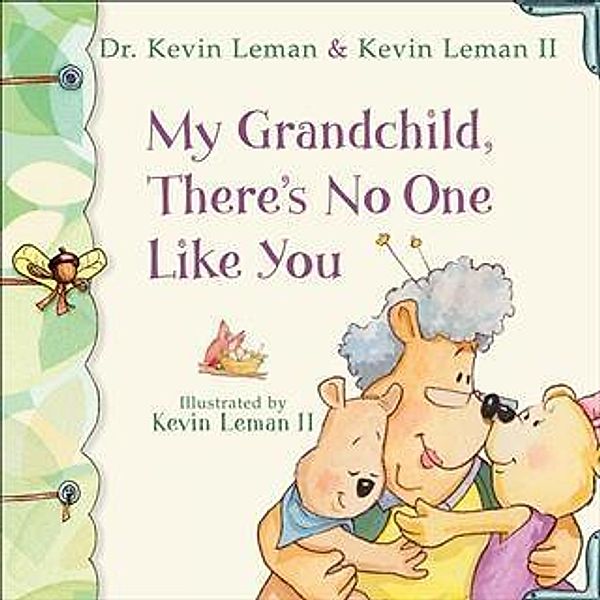 My Grandchild, There's No One Like You, Dr. Kevin Leman