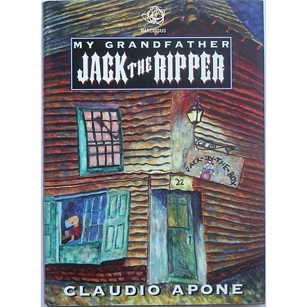 My Grandfather Jack The Ripper, Claudio Apone