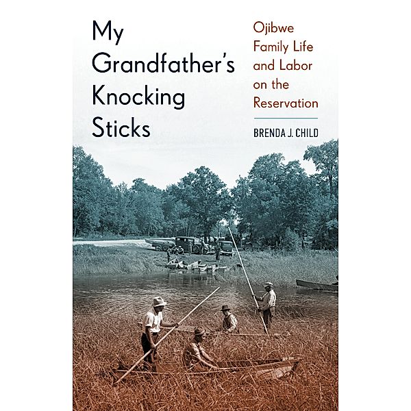 My Grandfather's Knocking Sticks, Brenda J. Child