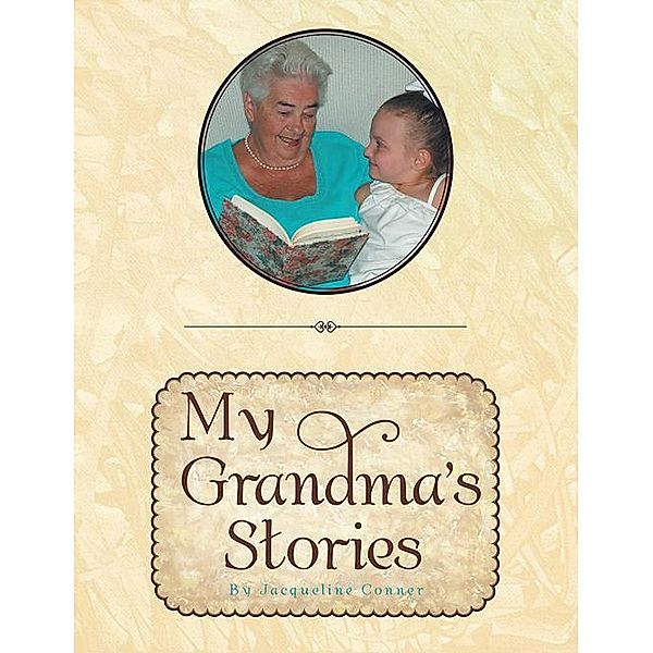 My Grandma's Stories, Jacqueline Conner