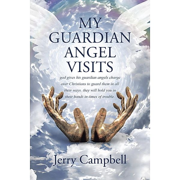 My Guardian Angel Visits, Jerry Campbell