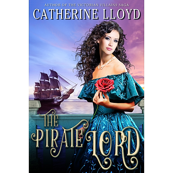 My Guilty Pleasure: The Pirate Lord, Catherine Lloyd
