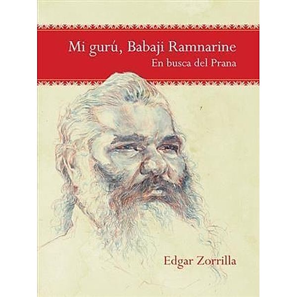 My Guru Babaji Ramnarine, Edgar Zorrilla