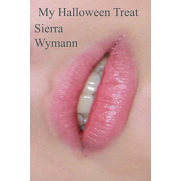 My Halloween Treat, Sierra Wymann
