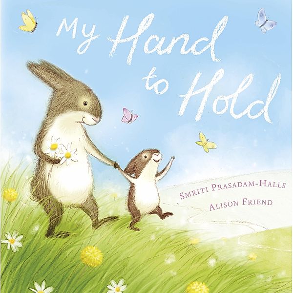 My Hand to Hold, Smriti Prasadam-Halls