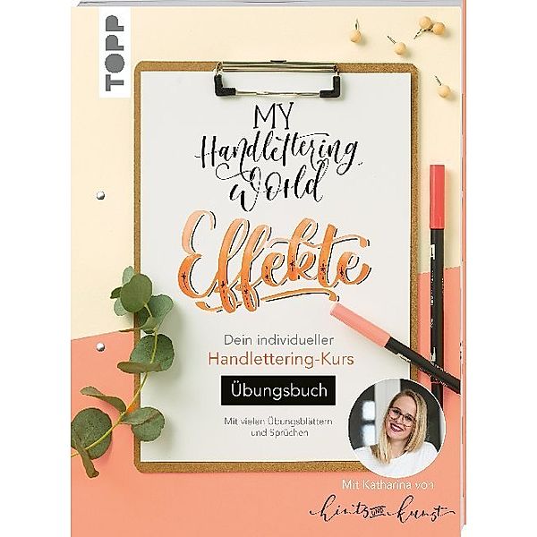 My Handlettering World: Effekte - Übungsbuch, Katharina Hailom
