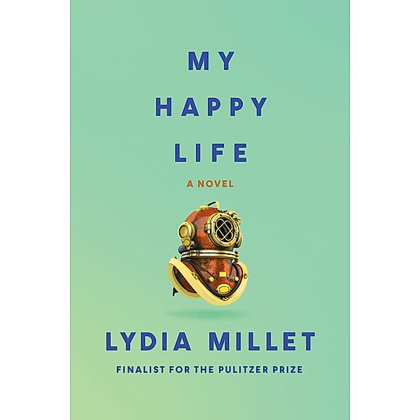 My Happy Life, Lydia Millet