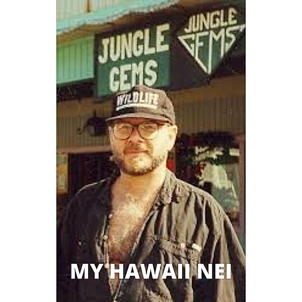 My Hawaii Nei, David Arthur Walters