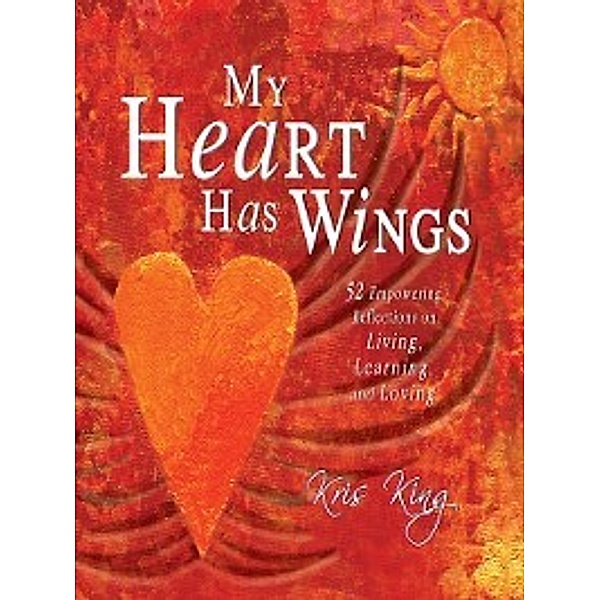 My Heart Has Wings, Kris King