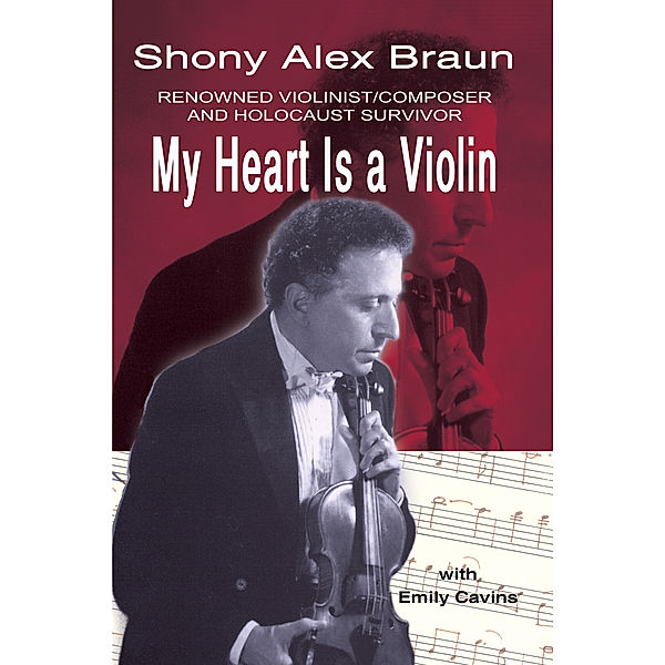 My Heart Is a Violin, Shony Alex Braun