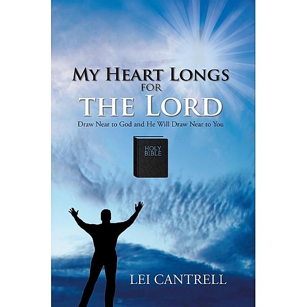 My Heart Longs for the Lord, Lei Cantrell