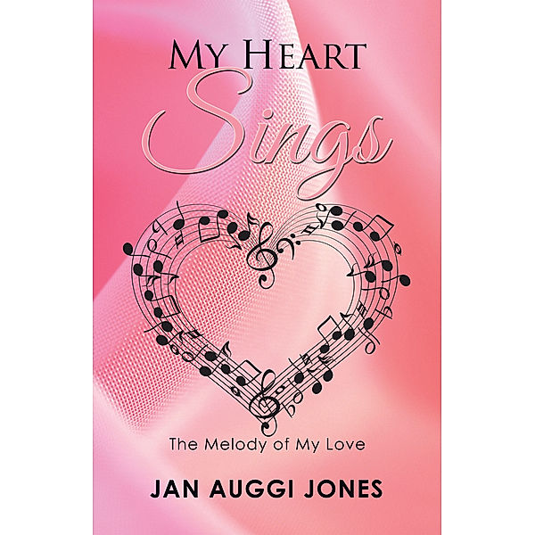 My Heart Sings, Jan Auggi Jones