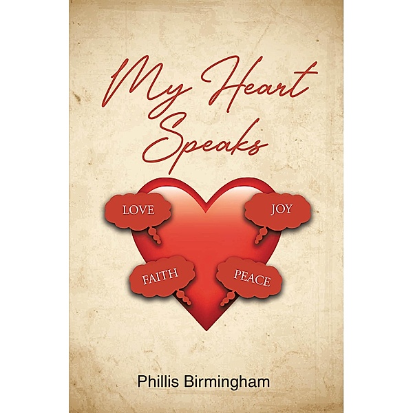 My Heart Speaks, Phillis Birmingham
