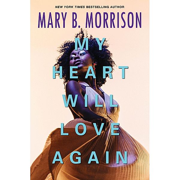 My Heart Will Love Again / Dafina, Mary B. Morrison