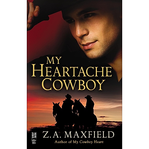 My Heartache Cowboy / My Cowboy Bd.2, Z. A. Maxfield