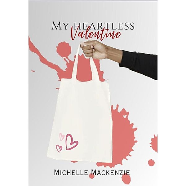 My Heartless Valentine, Michelle Mackenzie