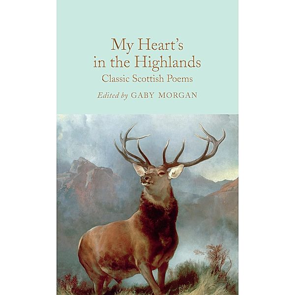 My Heart's in the Highlands / Macmillan Collector's Library, Various