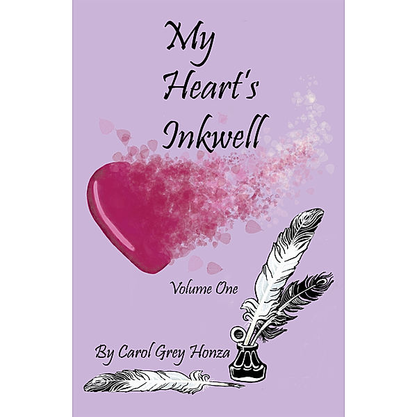 My Heart's Inkwell, Carol Grey Honza