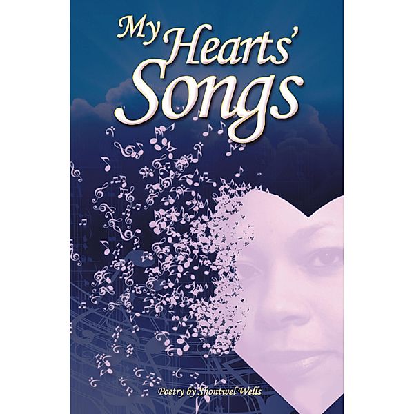 My Hearts' Songs, Shontwel Wells