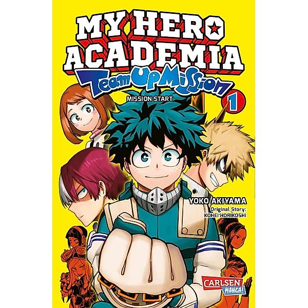 My Hero Academia Team Up Mission / My Hero Academia - Team Up Mission Bd.1, Kohei Horikoshi, Yoko Akiyama