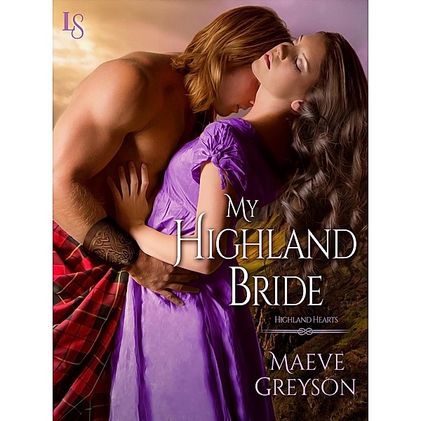 My Highland Bride / Highland Hearts Bd.2, Maeve Greyson